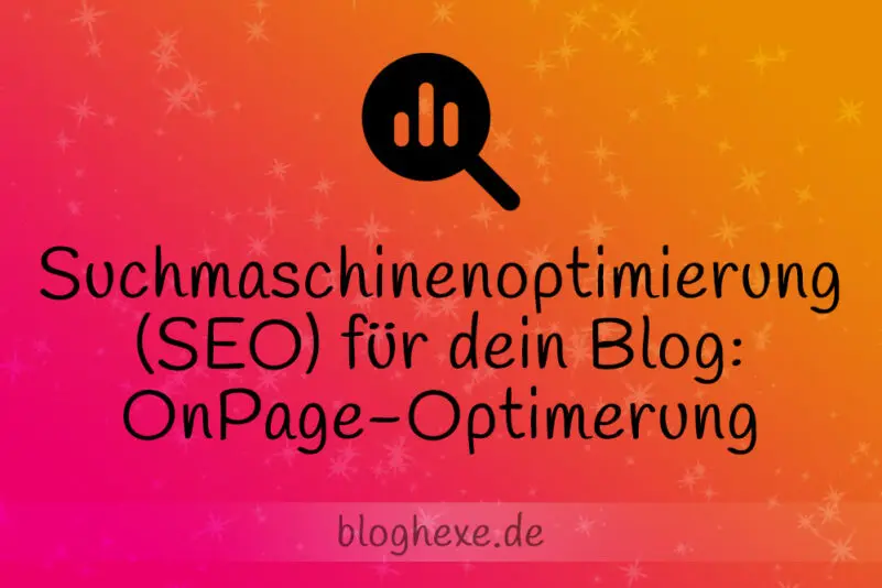 Suchmaschinenoptimierung (SEO) für Blogs: OnPage