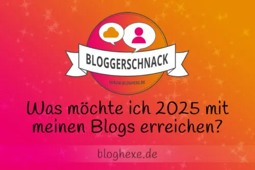 Was möchte ich 2025 mit meinen Blogs erreichen?