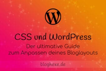 CSS und WordPress - Bloglayout anpassen