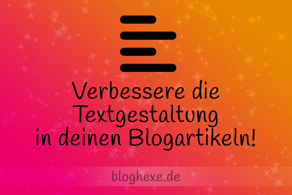 Bessere Textgestaltung in Blogartikeln