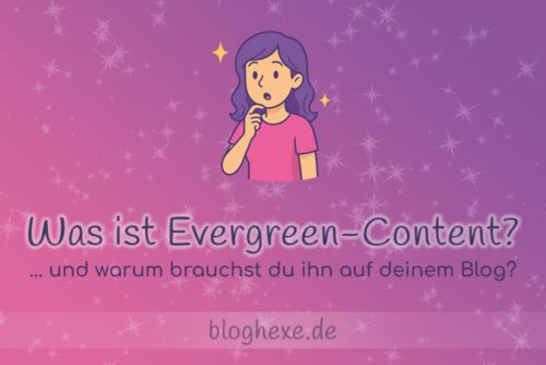 Was ist Evergreen-Content im Blog?