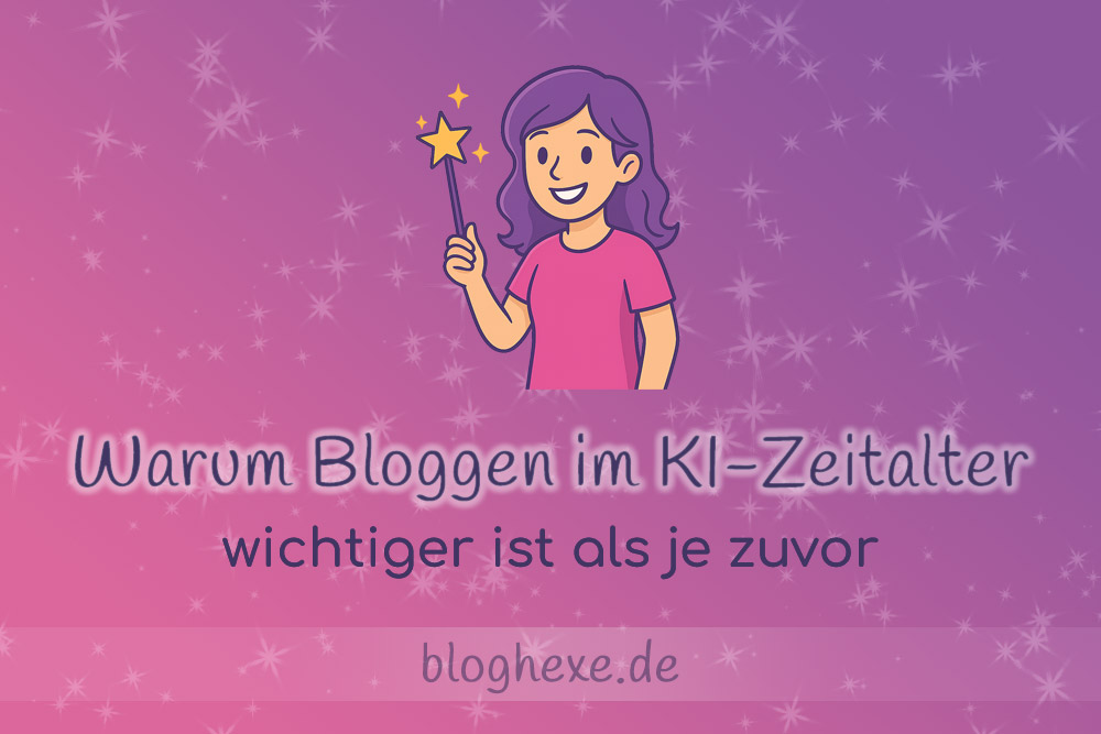 Warum Bloggen im KI-Zeitalter wichtiger ist als je zuvor