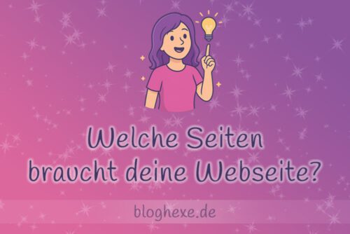Welche Seiten braucht deine Webseite?