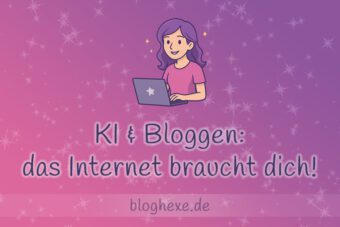 KI & Bloggen: das Internet braucht dich!